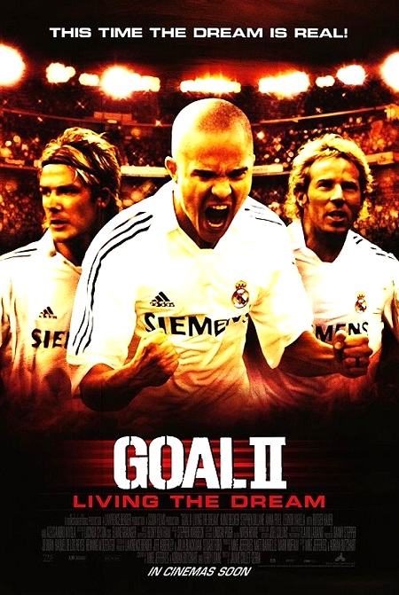 Goal II Living the Dream (2007)