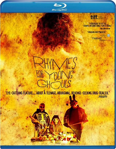 Rhymes for Young Ghouls (2014) BluRay