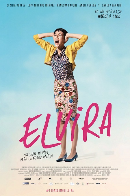 Elvira, te daría mi vida, pero la estoy usando (2015)