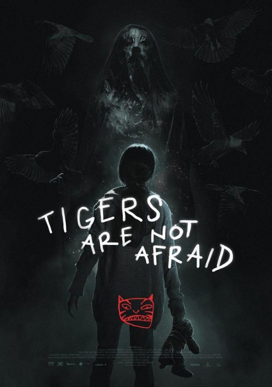 Vuelven / Tigers Are Not Afraid (2017)