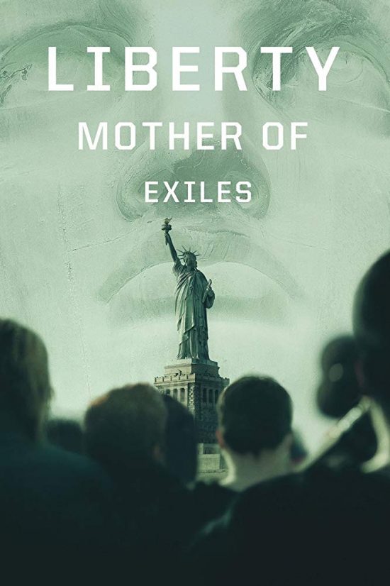 Liberty: Mother of Exiles (2019)