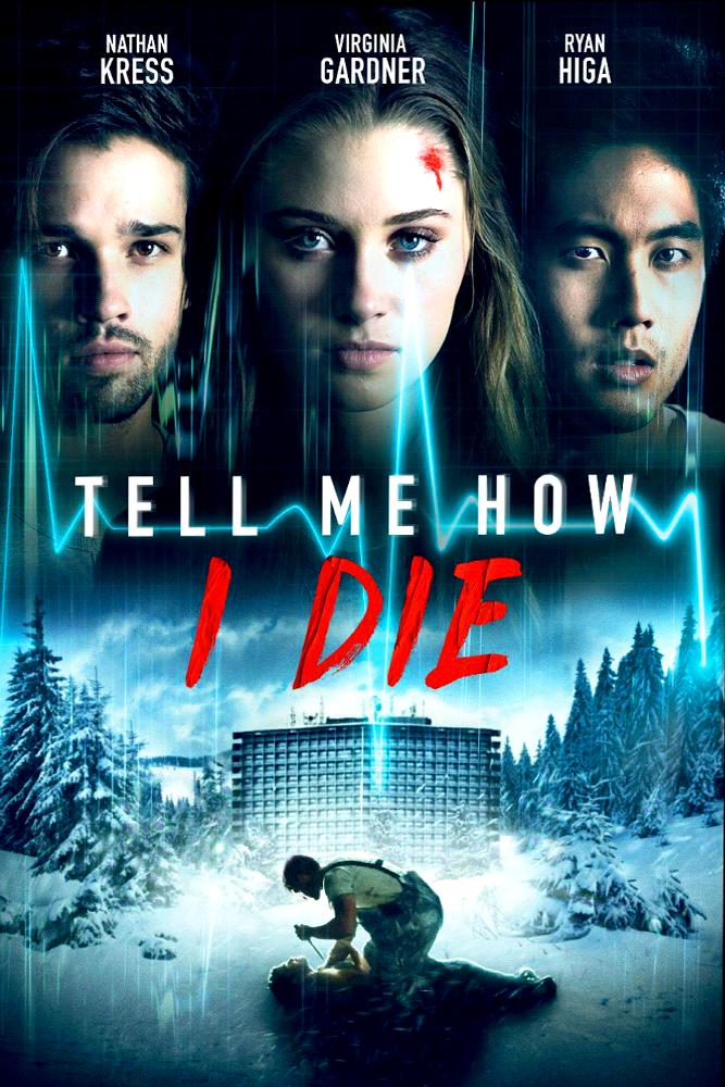 Tell Me How I Die (2016)