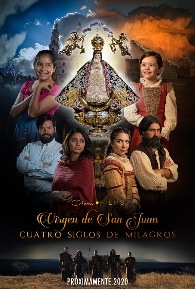 Our Lady of San Juan, Four Centuries of Miracles (2021) aka Virgen de San Juan