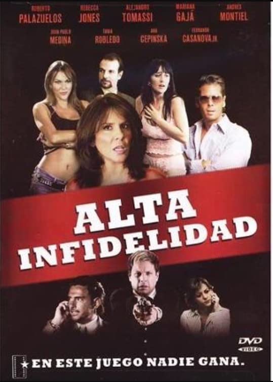 Alta infidelidad (2006) aka Mujeres infieles 3